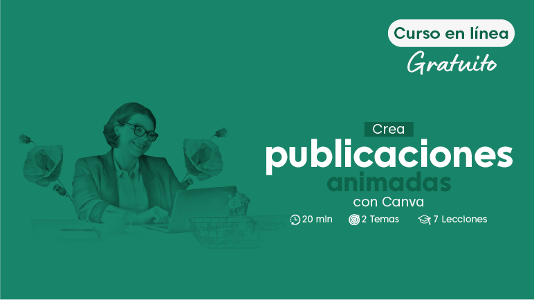 Crea Publicaciones Animadas con Canva